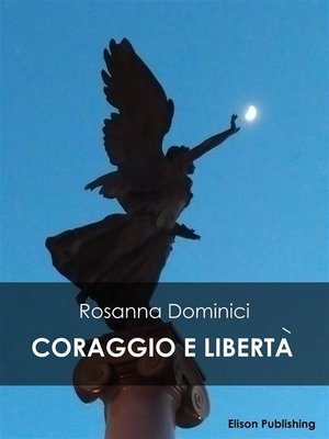 cover image of Coraggio e libertà